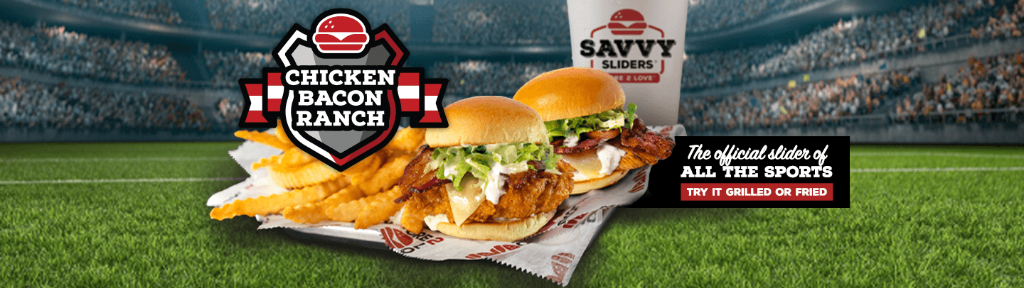 Chicken Bacon Ranch - Limited time offer at Savvy Sliders